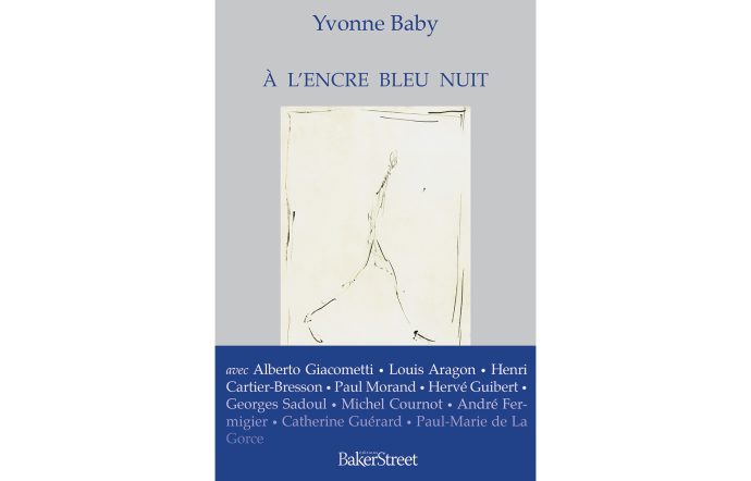 A l’encre bleu nuit, Yvonne Baby, éditions Baker Street, 208 p., 18 €