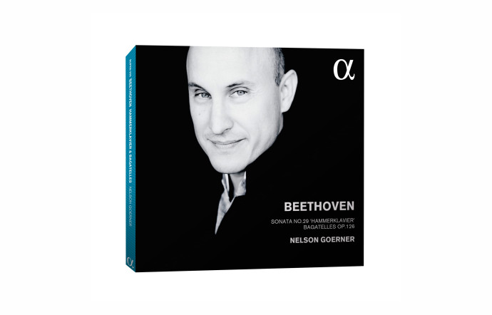 « Beethoven. Sonate no 29 « Hammerklavier », Bagatelles opus 126 », Nelson Goerner, Alpha Classics.