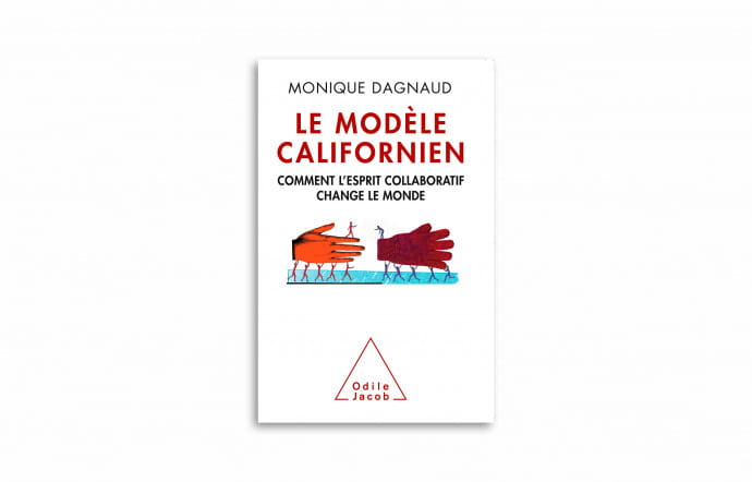 « Le Modèle californien », de Monique Dagnaud, Odile Jacob, 2016, 204 pages.