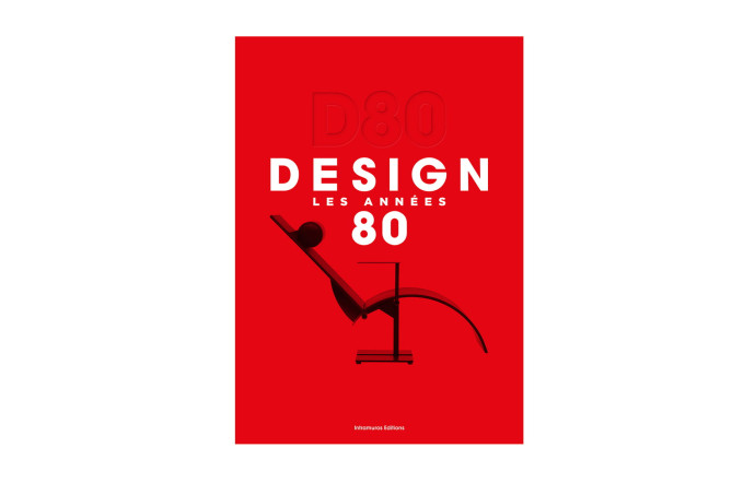 « D80 – Design, Les Années 80 », Christian Simenc, édition limitée et numérotée dans un coffret de luxe, Intramuros Editions, 256 p.