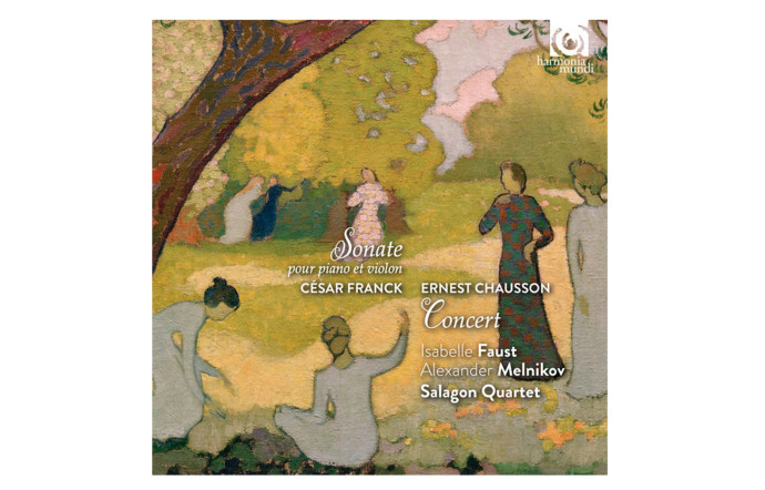 Sonate pour violon et piano de César Franck, Concert d’Ernest Chausson, Isabelle Faust (violon), Alexander Melnikov (piano), Salagon Quartet.