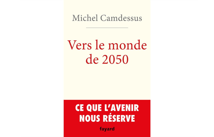 Vers le monde de 2050, Michel Camdessus, éd. Fayard, 260 p., 16 €.