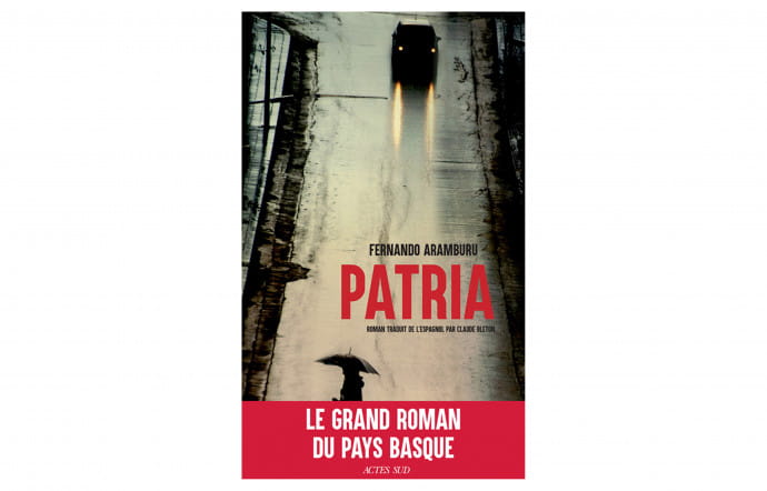 Patria, Fernando Aramburu, éditions Actes Sud, 624 p., 25 €.