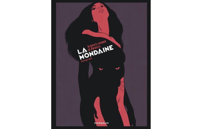 La Mondaine, de Lafebre et Zidrou, dépeint le quotidien de la brigade des moeurs, dans le Paris des années 30.