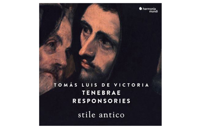 Tomás Luis de Victoria, Tenebrae Responsories, Stile Antico, Harmonia Mundi.