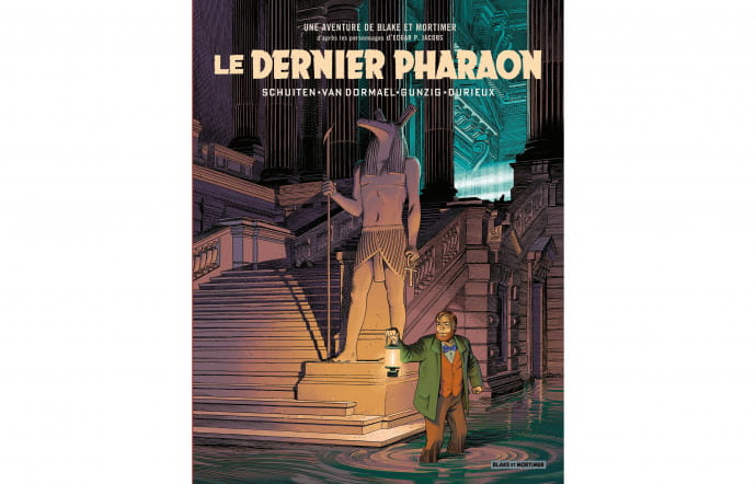 Blake et Mortimer. Le Dernier Pharaon. www.dargaud.com