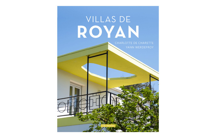 Villas de Royan, Charlotte de Charette et Yann Werdefroy, La Geste, 264 p., 40 €