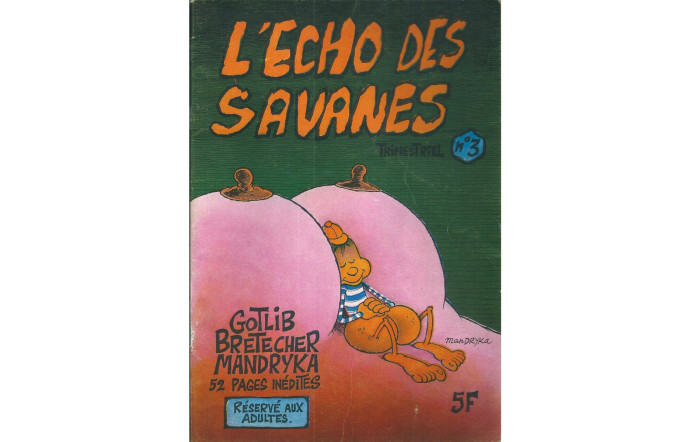 Témoin d’une époque où la bande dessinée devient « adulte », l’Écho des Savanes est lancé en 1972 par Mandryka, Bretécher et Gotlib.