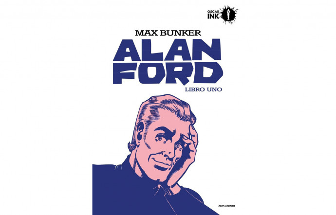 Alan Ford Libro Uno, Max Bunker, Oscar Mondadori, 996 p., 18 €.