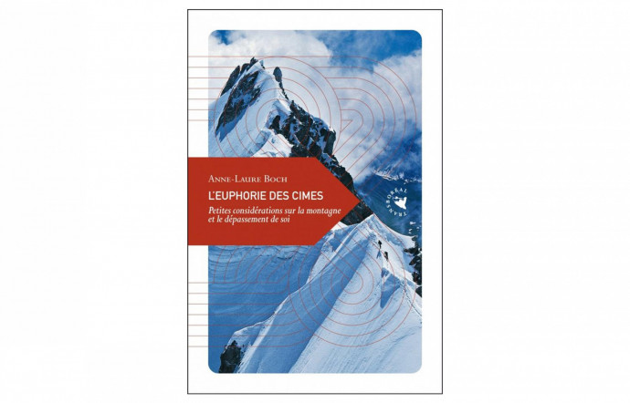 L’Euphorie des cimes, Petites considérations sur la montagne et le dépassement de soi, Transboréal, 96 p., 8