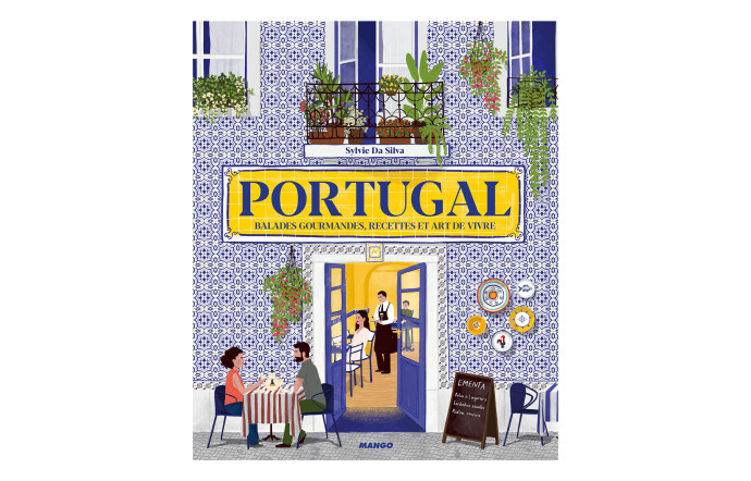 Portugal. Balades gourmandes, recettes et art de vivre, Sylvie Da Silva, éd. Mango, 208 p., 30 €