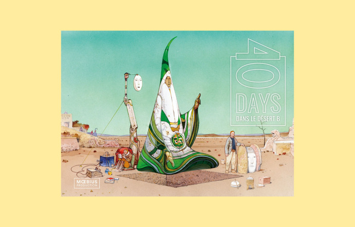 40 Days dans le désert B, Moebius, Moebius Production.