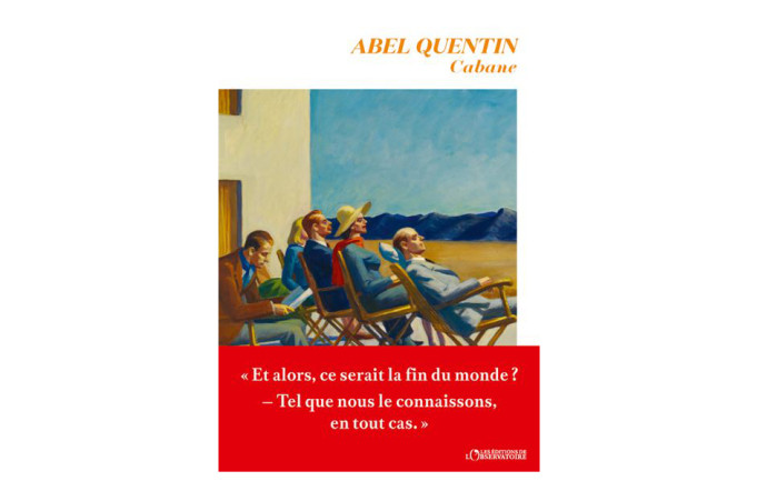 Cabane » d’Abel Quentin