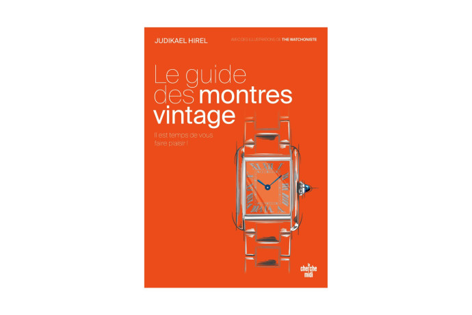 Le Guide des montres vintage, Judikael Hirel, illustré par The Watchoniste, Le Cherche Midi, 216 p., 28 €.